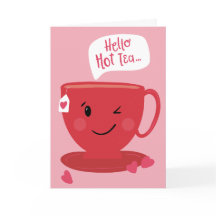 Hej Hett Tea Punny Valentines hälsningskort