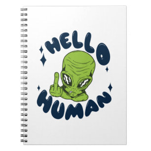 Hej, humant, Alien Anteckningsbok