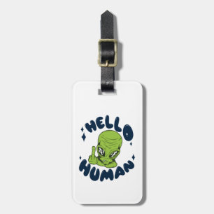 Hej, humant, Alien Bagagebricka