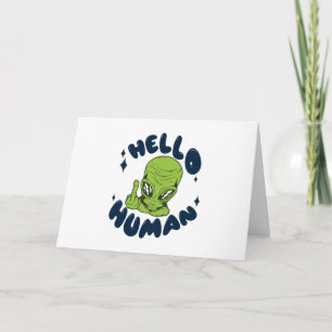 Hej, humant, Alien Kort