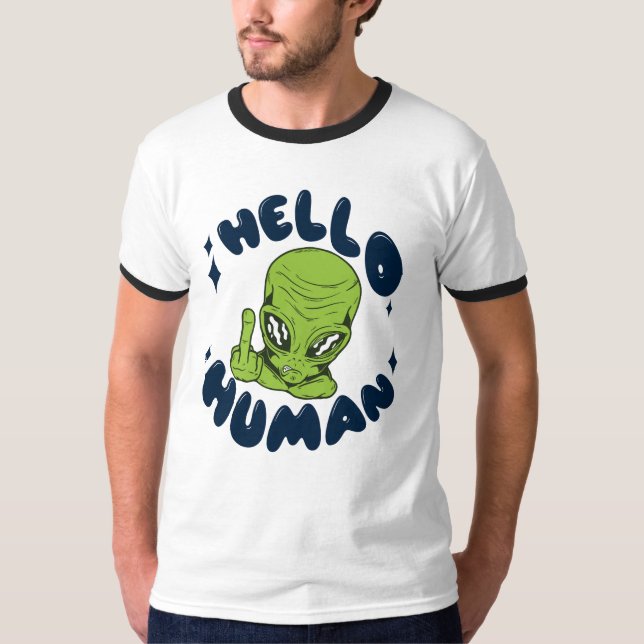 Hej, humant, Alien T Shirt (Framsida)