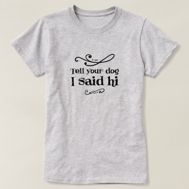 Hej Hund 2 T-Shirt (Design framsida)