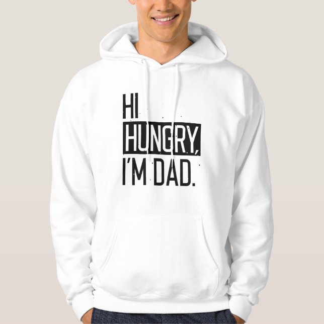 Hej hungrig jag är pappa hoodie (Framsida)