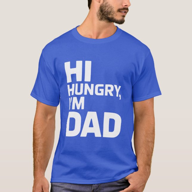 Hej Hungrig, jag är Pappa T Shirt (Framsida)