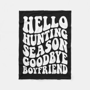 Hej Hunting Season Adjö Husbynd Fleecefilt