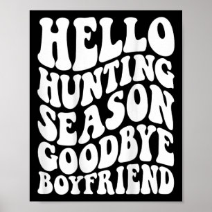 Hej Hunting Season Adjö Husbynd Poster