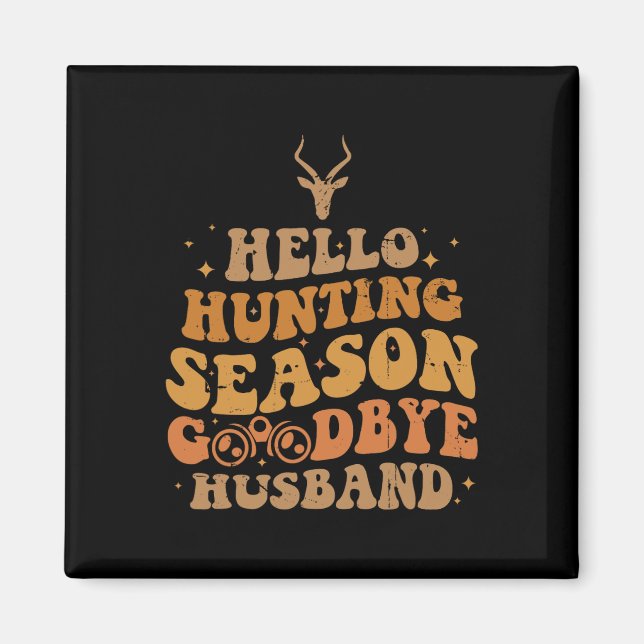 Hej Hunting Season Bra Magnet (Framsidan)