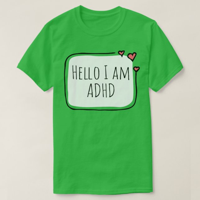 Hej I med ADHD 6 T Shirt (Design framsida)