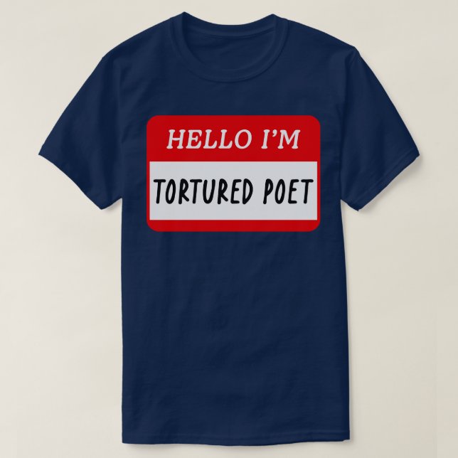 hej im en torterad poet TShirt T Shirt (Design framsida)
