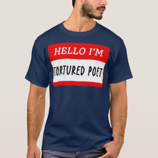 hej im en torterad poet TShirt T Shirt