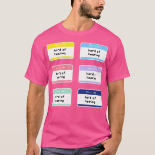 Hej Im Hårdhet med att höra Namn bricka Sticker Pa T Shirt