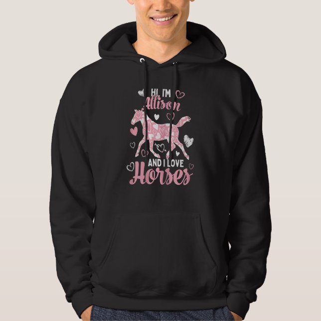 Hej, jag är Allison och jag Kärlek hästar Cute Hea Hoodie (Framsida)