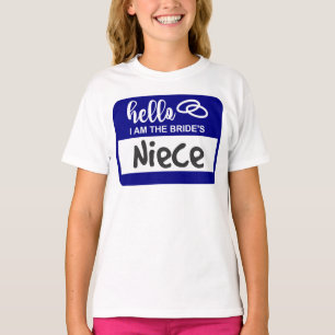 Hej jag är Brides Niece Bröllop Namn Badge T Shirt