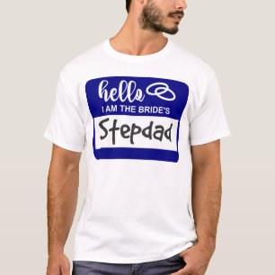 Hej jag är Brides Stepdad Bröllop Namn Badge T Shirt