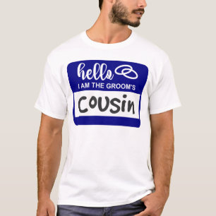 Hej jag är Brudgummens Kusin Bröllopsnamnbricka T Shirt