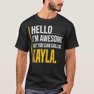 Hej jag är Fantastisk men kalla mig Kayla Gult Fun T Shirt