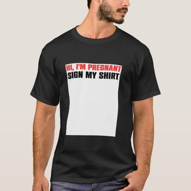 Hej, jag är gravid och undertecknar min Shirt Mors T (Framsida)