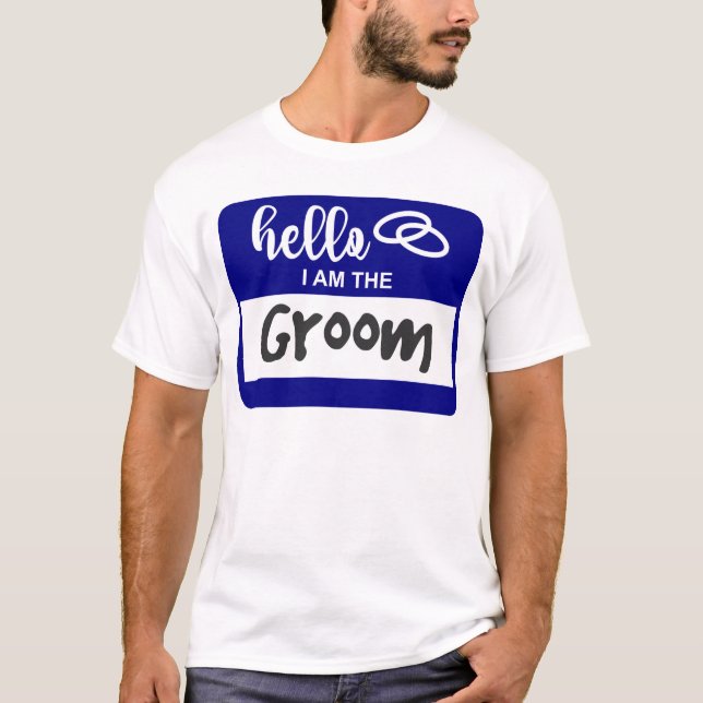 Hej: Jag är Groom Bröllop Namn Badge T Shirt (Framsida)