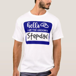 Hej jag är Grooms Stepdad Bröllop Namn Badge T Shirt