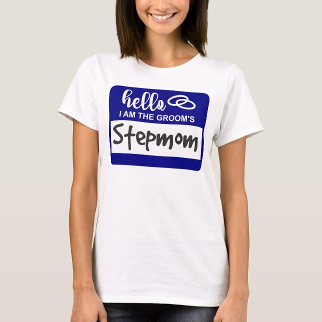 Hej jag är Grooms Stepmamma Bröllop Namn Badge T Shirt (Framsida)
