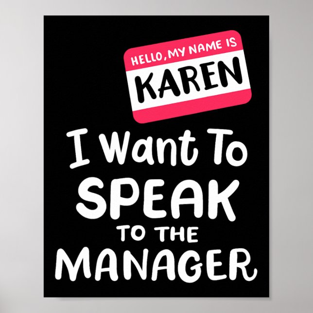 Hej jag är Karen. Jag vill prata med chef Funny H Poster (Framsidan)