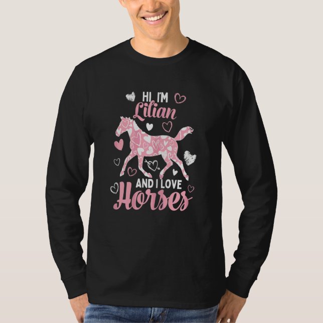 Hej, jag är Lilian och jag Kärlek hästar Cute Hear T Shirt (Framsida)