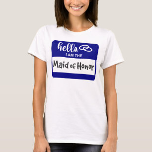 Hej: Jag är Namn-brickan Maid of honor Bröllop T Shirt
