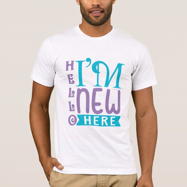 Hej jag är ny här t shirt (Framsida)