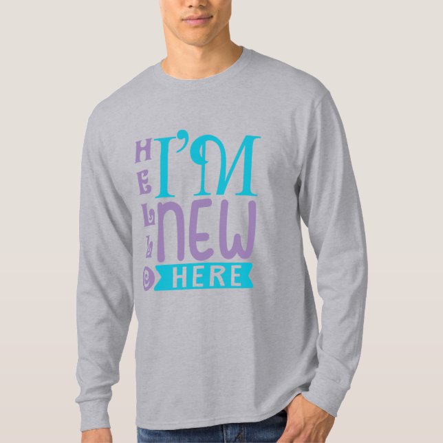 Hej jag är ny här t shirt (Framsida)