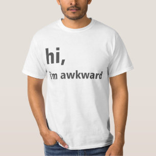 Hej, jag är obekväm. tee shirt