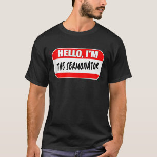 Hej Jag är Sermonator Pastor Avreciation Sunda T Shirt