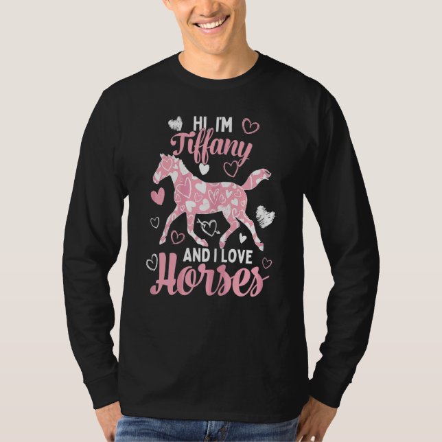 Hej, jag är Tiffany och jag Kärlek hästar Cute Hea T Shirt (Framsida)