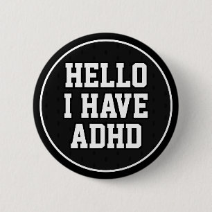 Hej Jag har ADHD Black White Mental Health Knapp