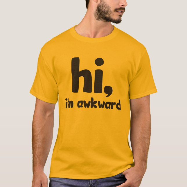 Hej, jag heter Awkward Tee Shirt (Framsida)