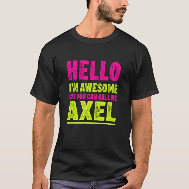 Hej Jag heter Fantastisk och kallar mig Axel Party T Shirt (Framsida)