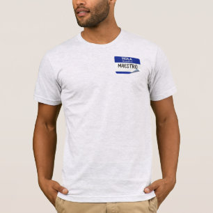Hej Jag heter Maestro - Spansk klasslärare T Shirt