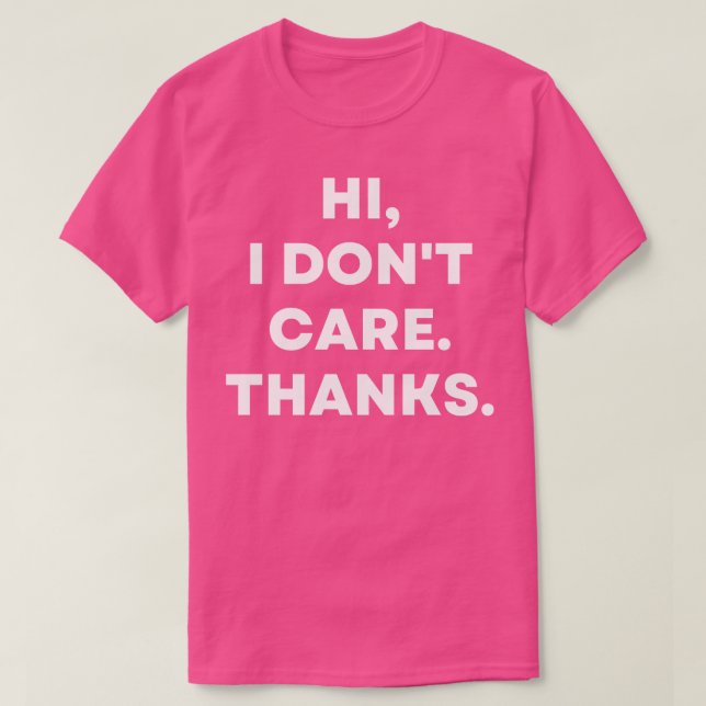 Hej, jag tackar inte Sarcastic Funny T Shirt (Design framsida)