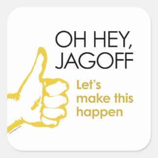 Hej Jagoff. Låt oss att klistermärken för detta hä