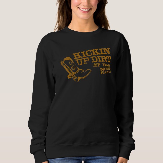 Hej, Kickin Up Dirt T Shirt (Framsida)