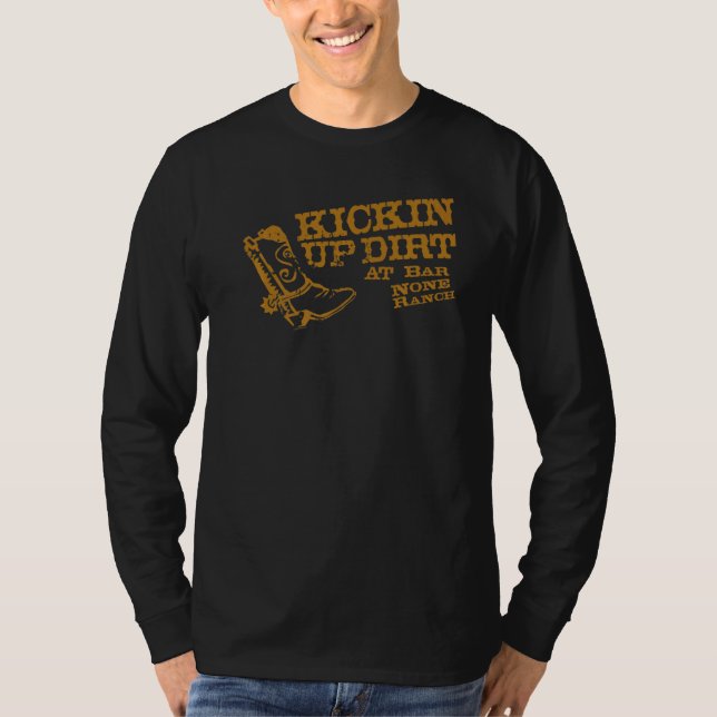 Hej, Kickin Up Dirt T Shirt (Framsida)