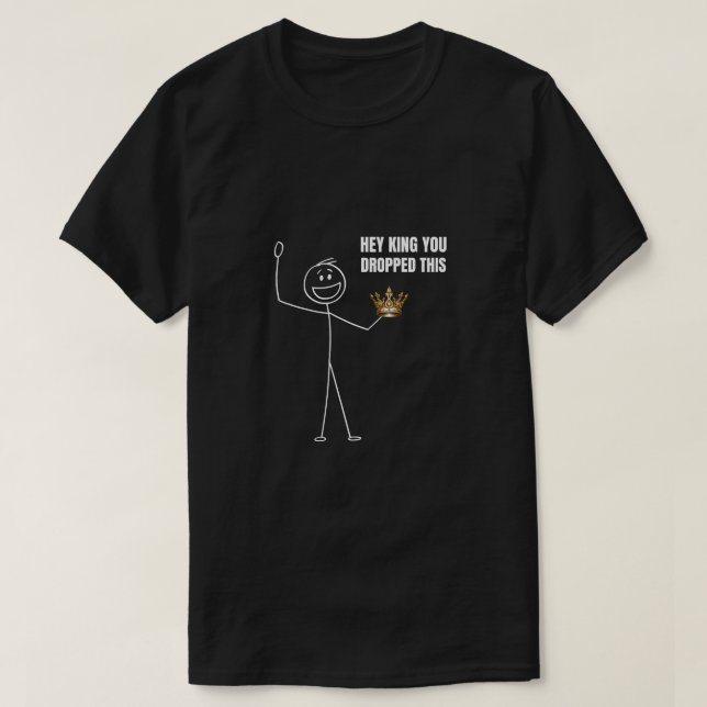 Hej Kung, du tappade den här fina Stickman T Shirt (Design framsida)