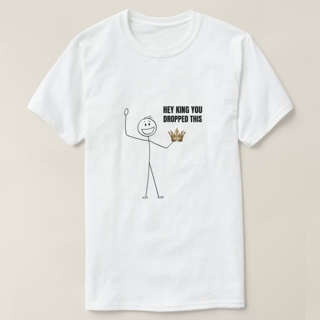 Hej Kung, du tappade den här T Shirt (Design framsida)