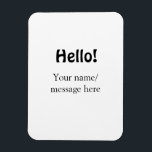 Hej lägg till namn-meddelande - minimalt affärsobj magnet<br><div class="desc">Design</div>