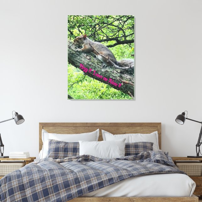 Hej! Lämna mig ifred! Irriterad ekorre  Canvastryck (Insitu (sovrum))