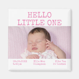 Hej Little One Photo Namn Datum Flicka Magnet