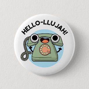 Hej-lujah Funny Telefon Pun Knapp