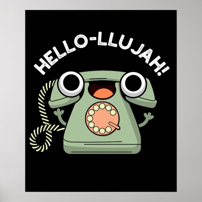 Hej-lujah Funny Telefon Pun Mörk BG Poster (Framsidan)