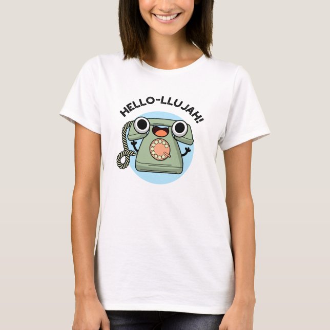 Hej-lujah Funny Telefon Pun T Shirt (Framsida)