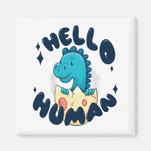 Hej människa rolig Dinosaurie Magnet