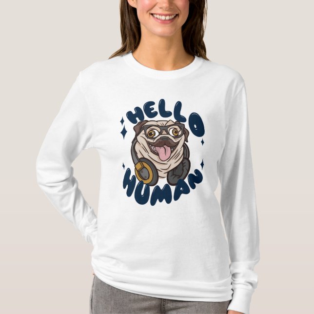 Hej människa Söt hund T Shirt (Framsida)